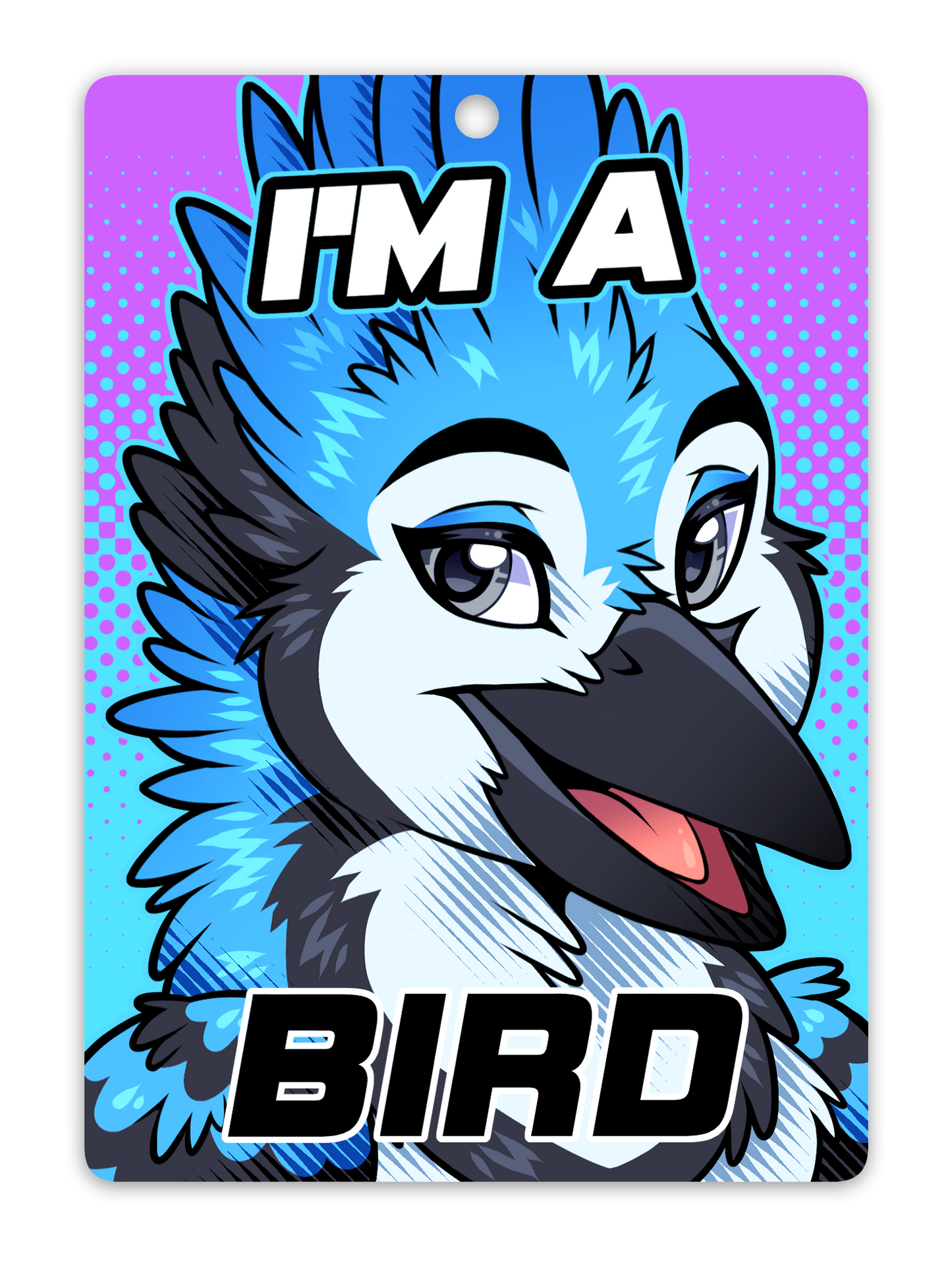 IM A BIRD BADGE