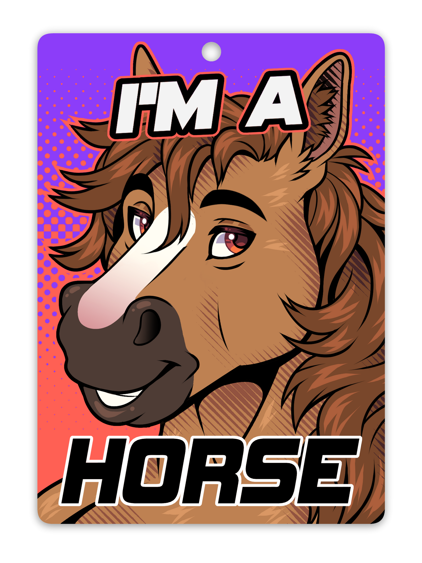 IM A HORSE BADGE