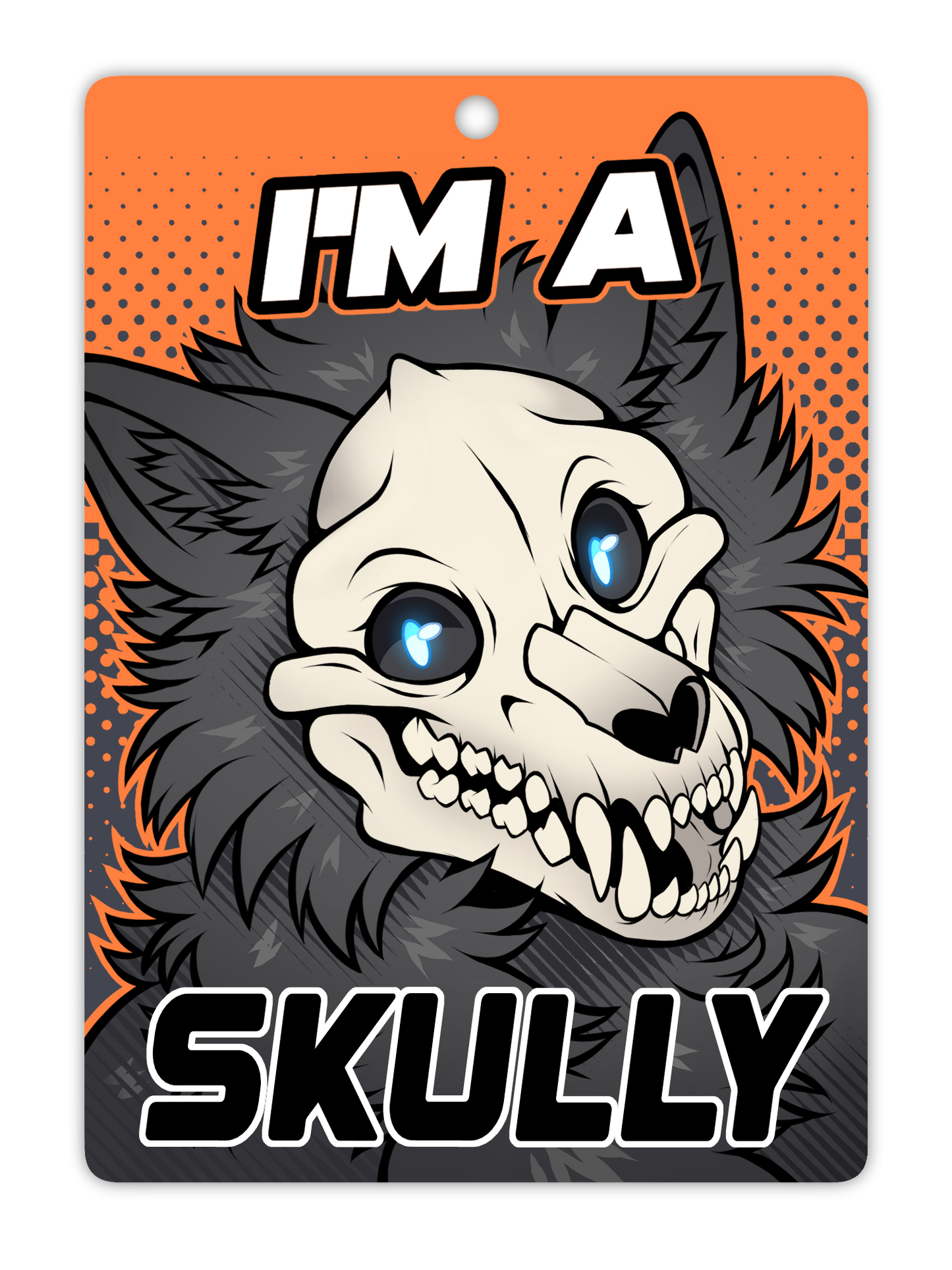IM A SKULLY BADGE