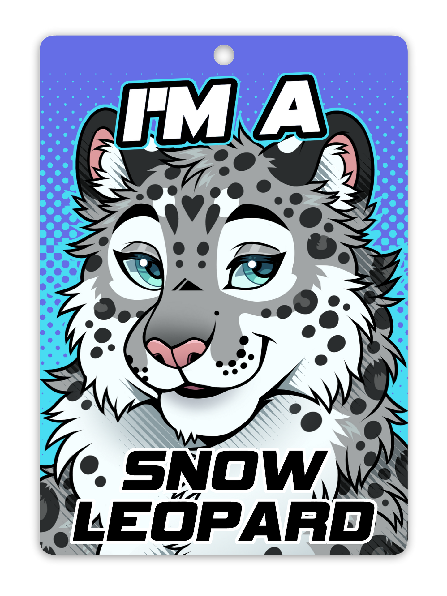 IM A SNOW LEOPARD BADGE