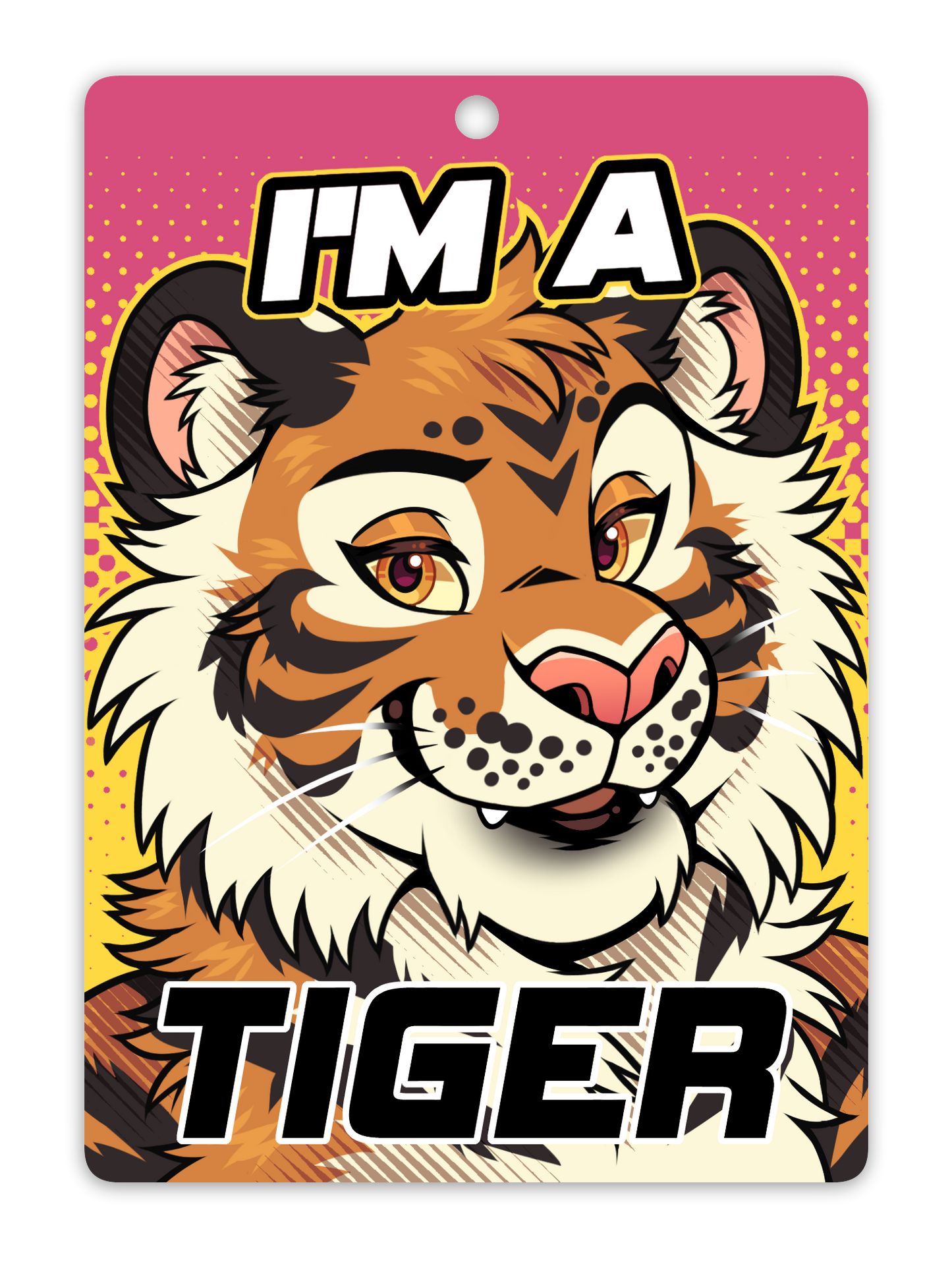 IM A TIGER BADGE