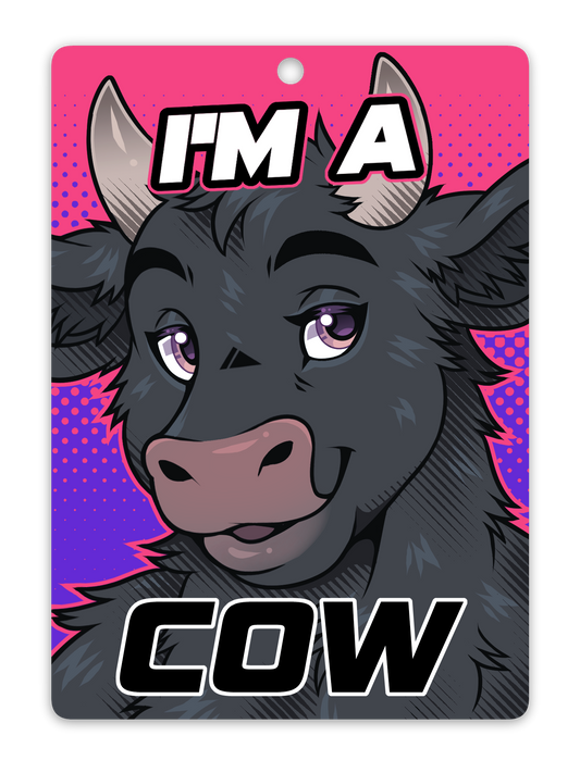 IM A COW BADGE