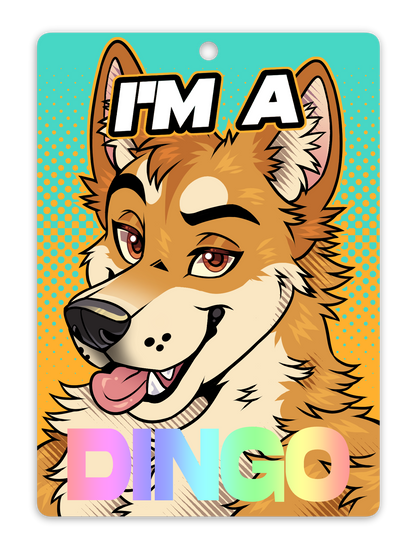 IM A DINGO BADGE