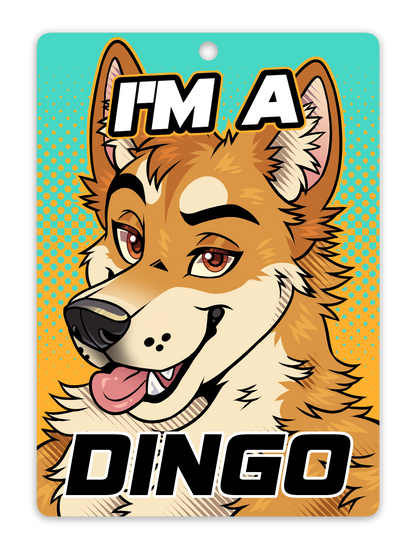 IM A DINGO BADGE