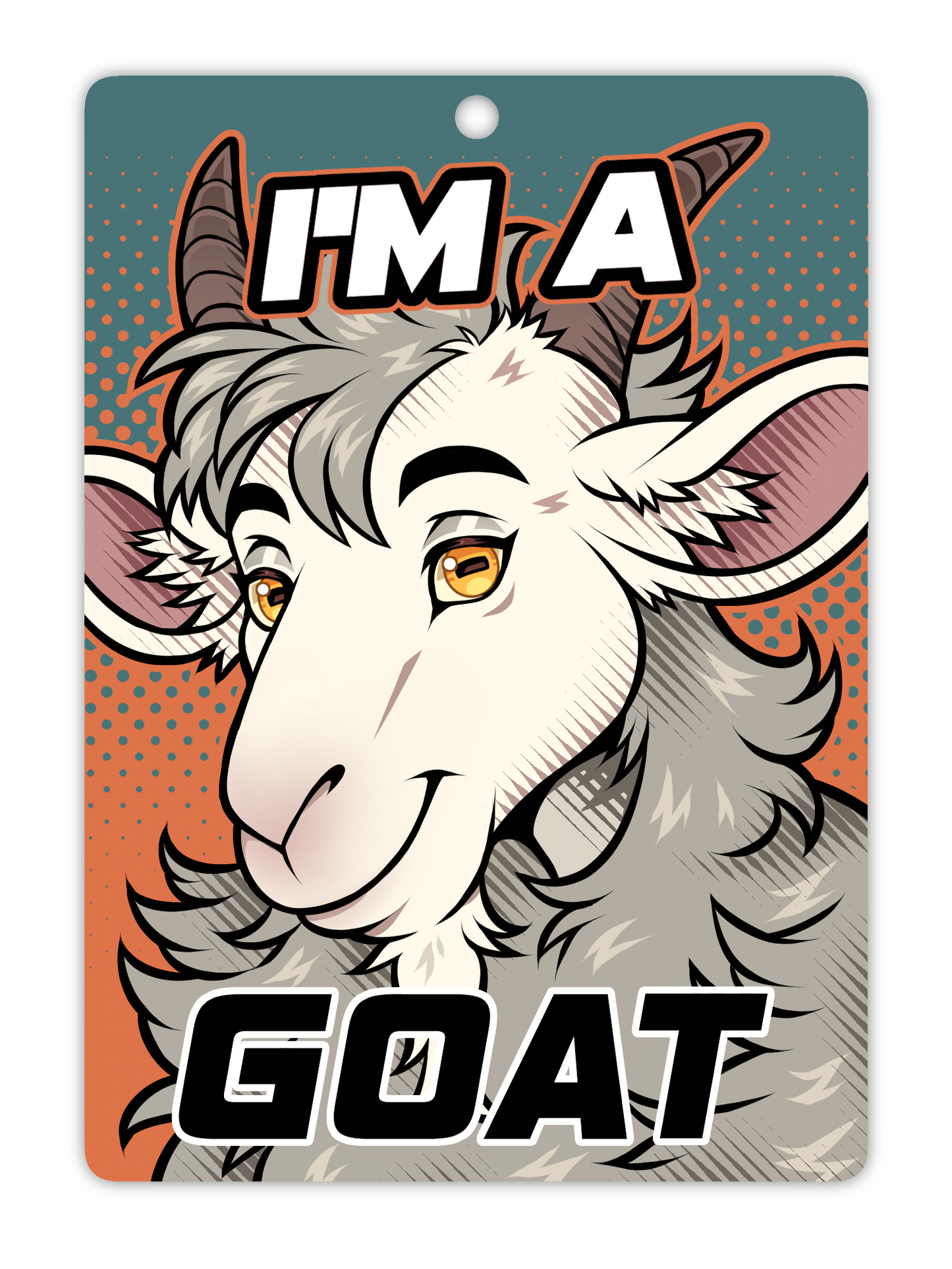 IM A GOAT BADGE