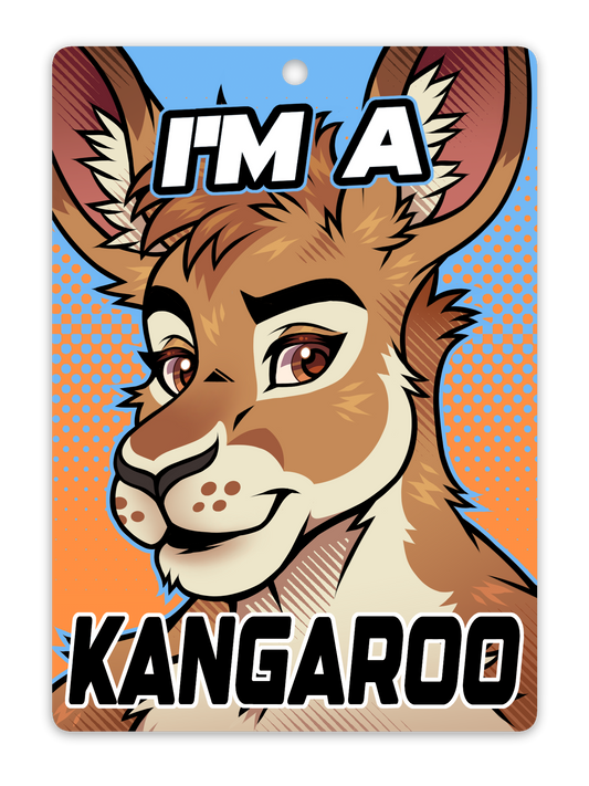 IM A KANGAROO BADGE