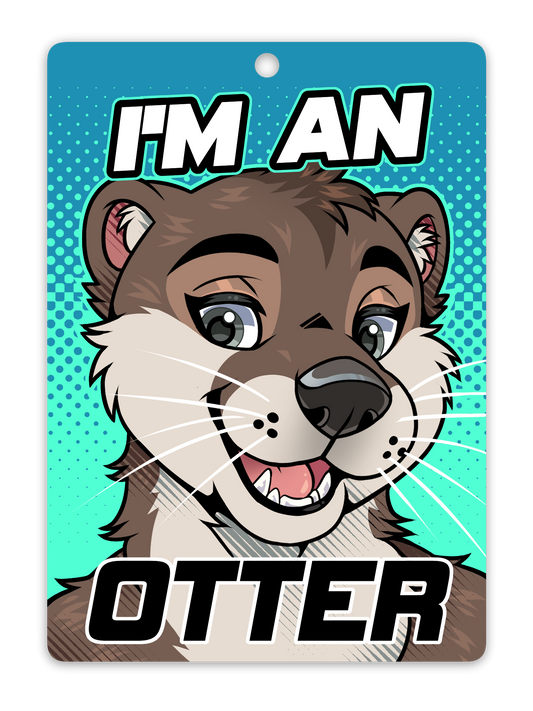 IM AN OTTER BADGE